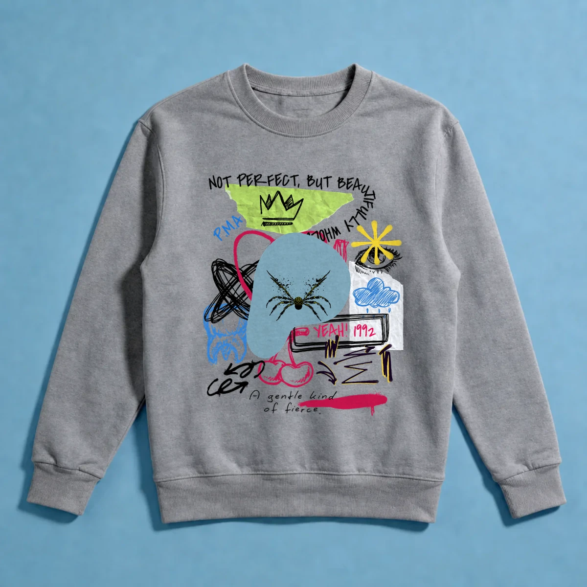 Not Perfect, But Beautiful Sweatshirt