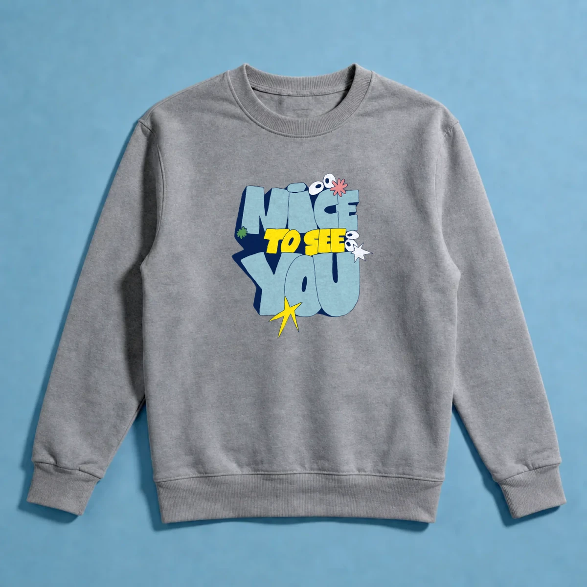 Nice to See You Sweatshirt