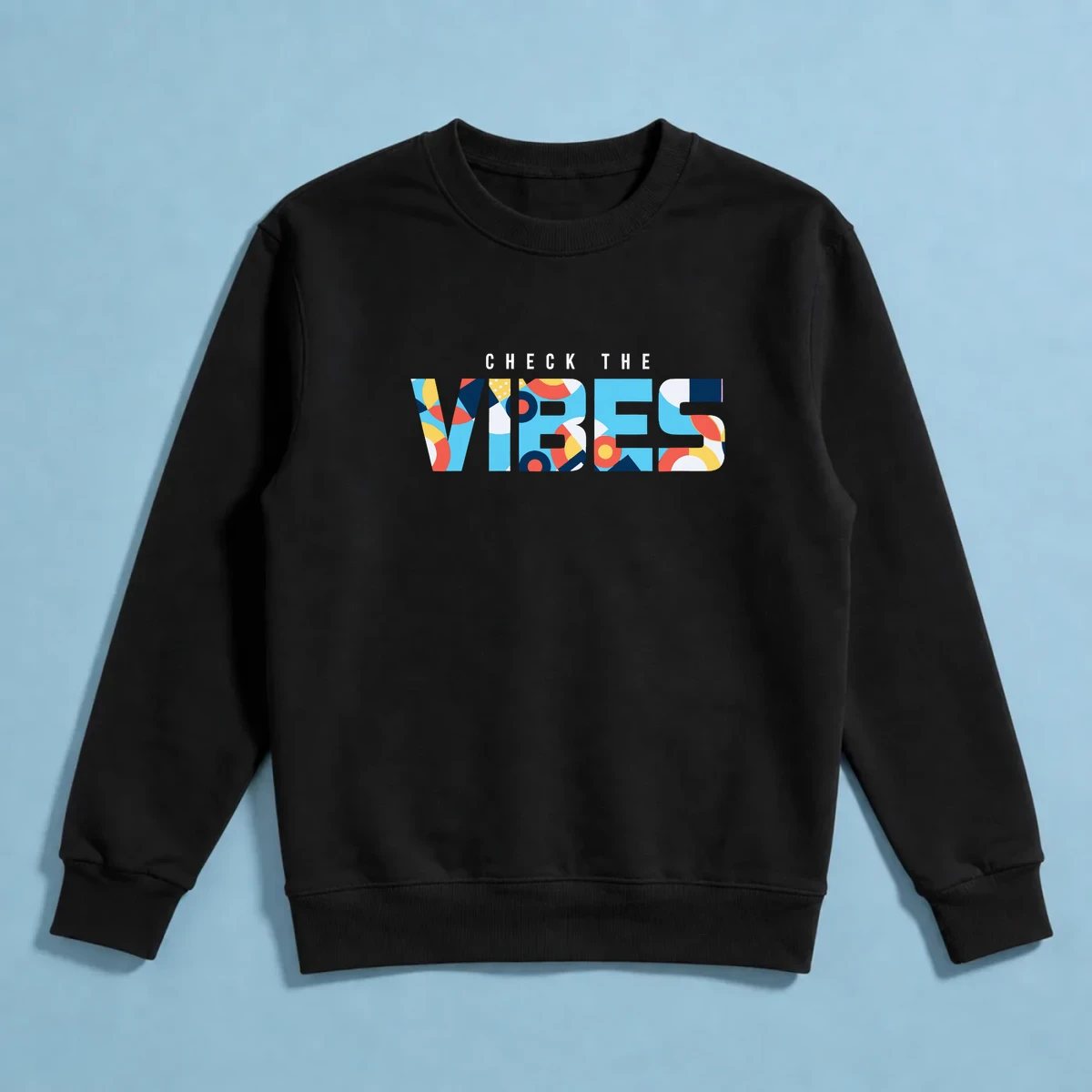 Check the Vibes Sweatshirt