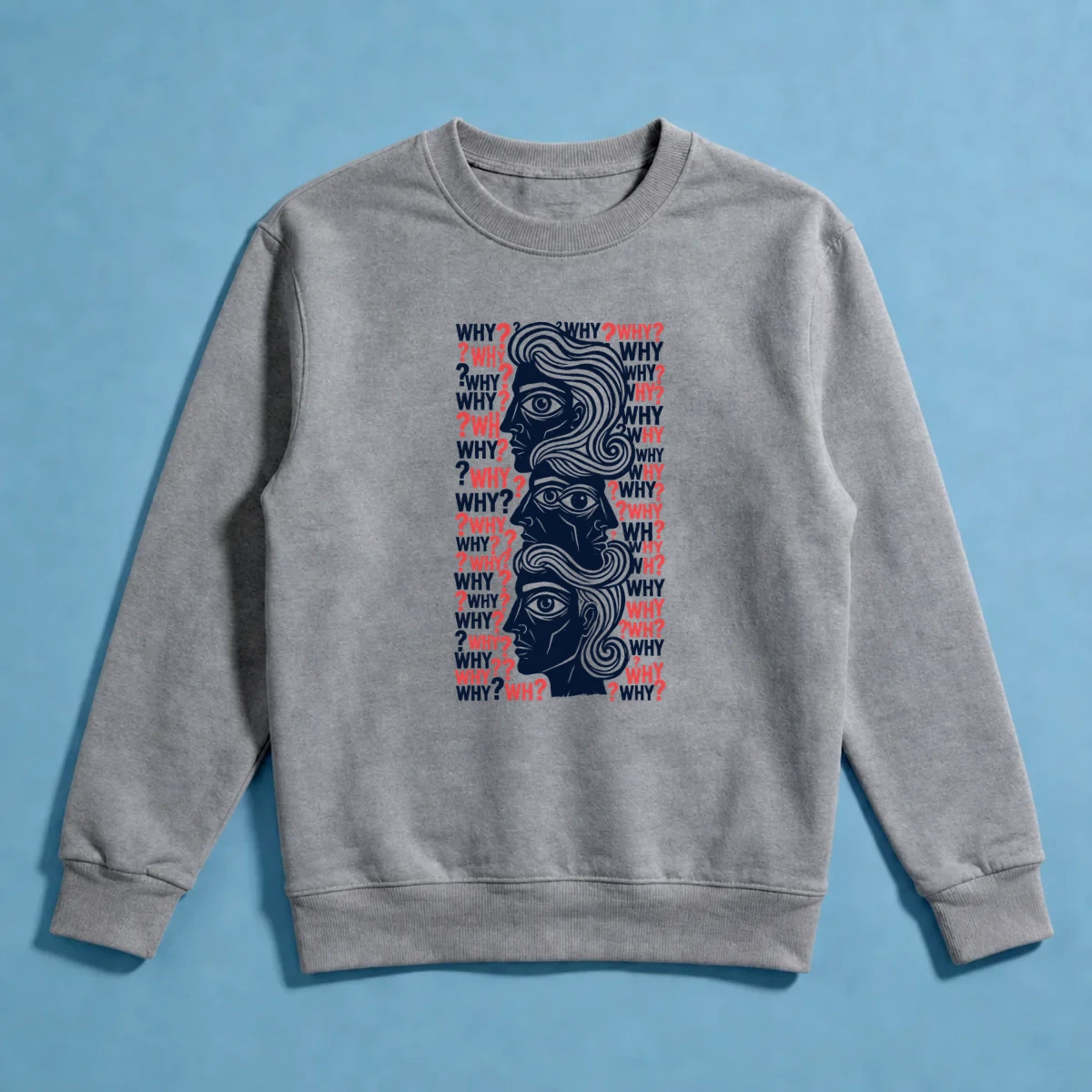 Why? Sweatshirt