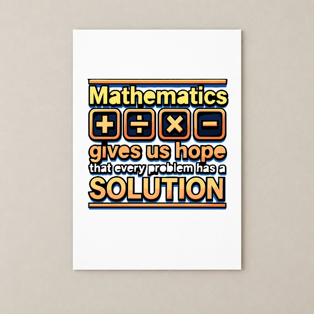 Mathematics Gives Us Hope Poster