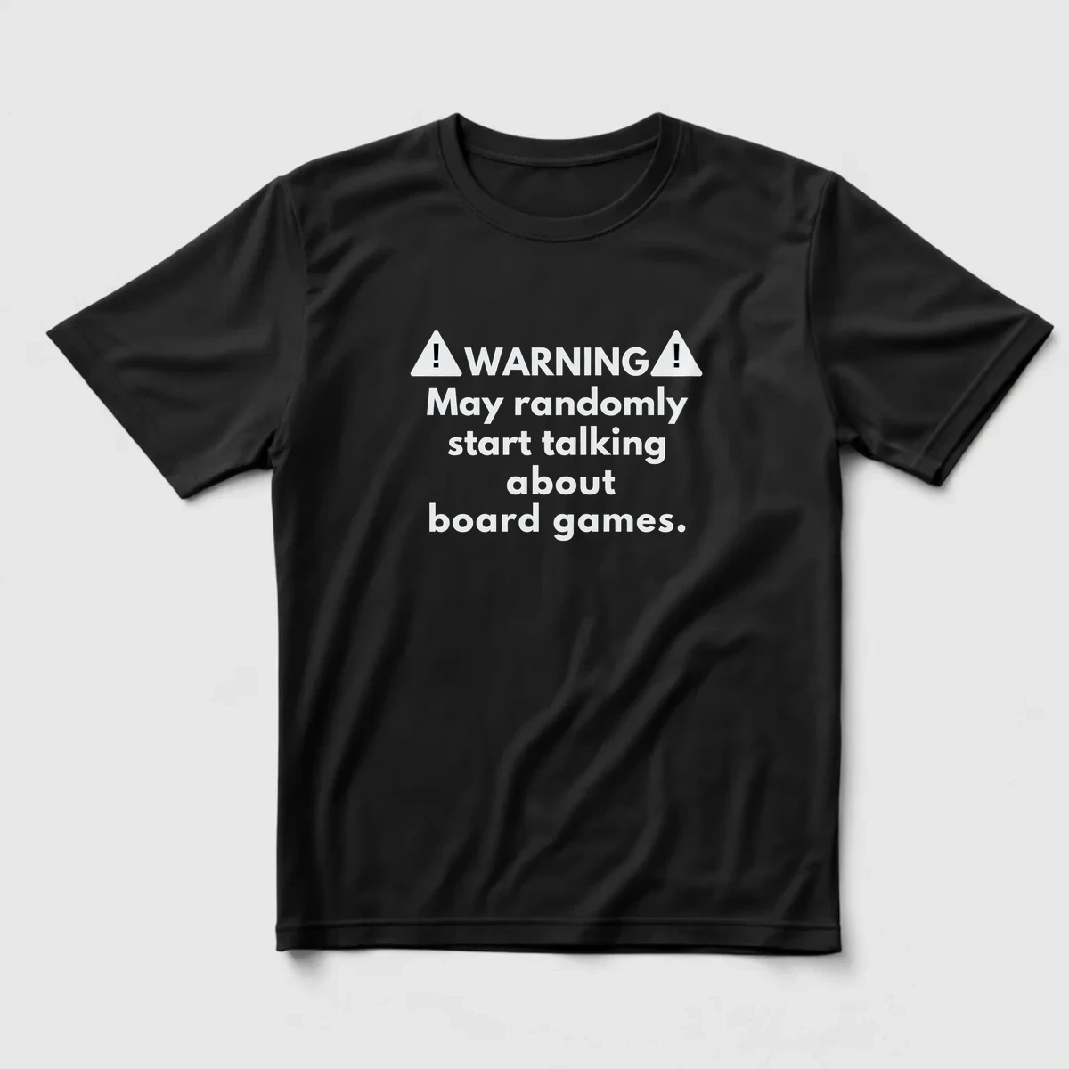 Warning: Board Games Regular Tişört