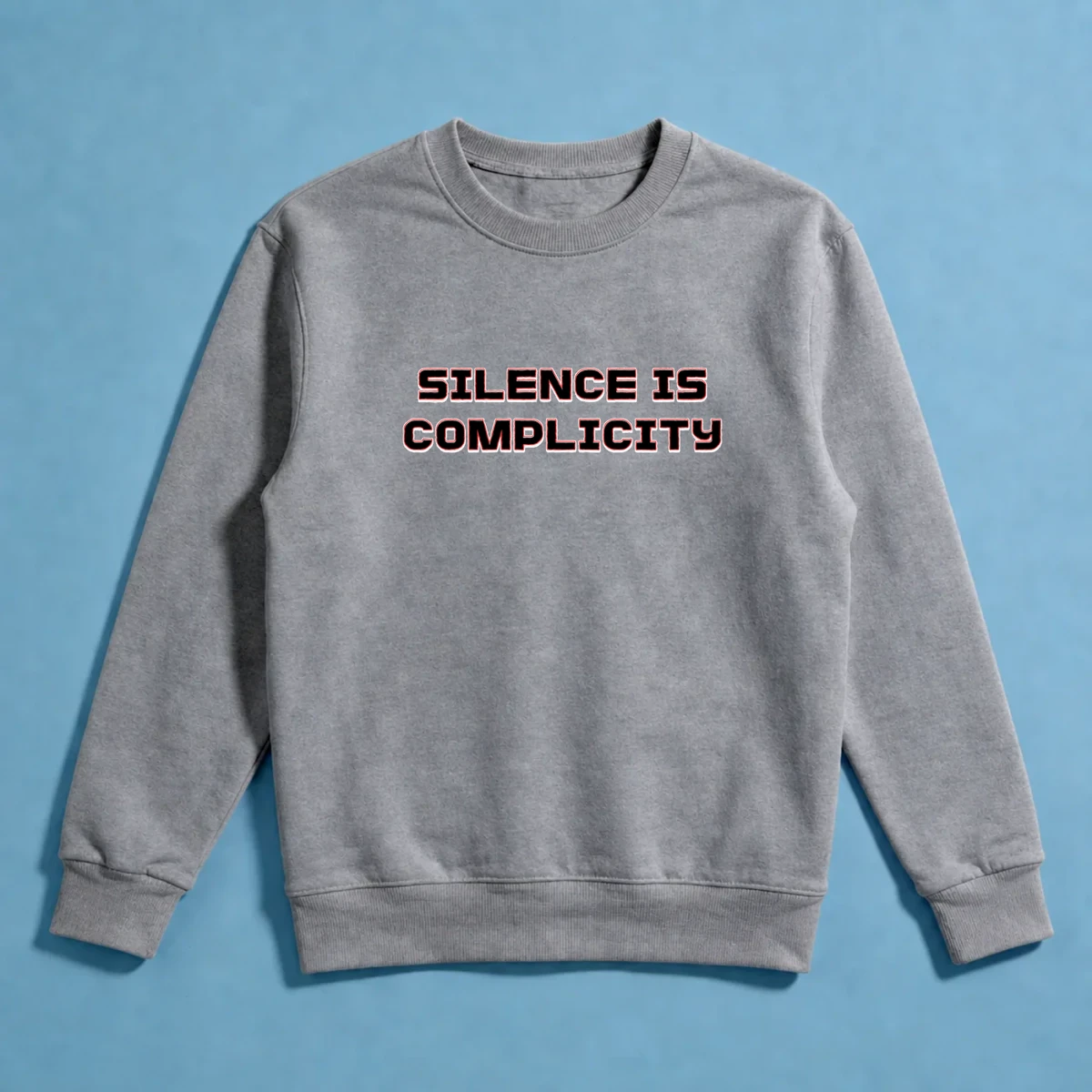Silence Is Complicity Sweatshirt
