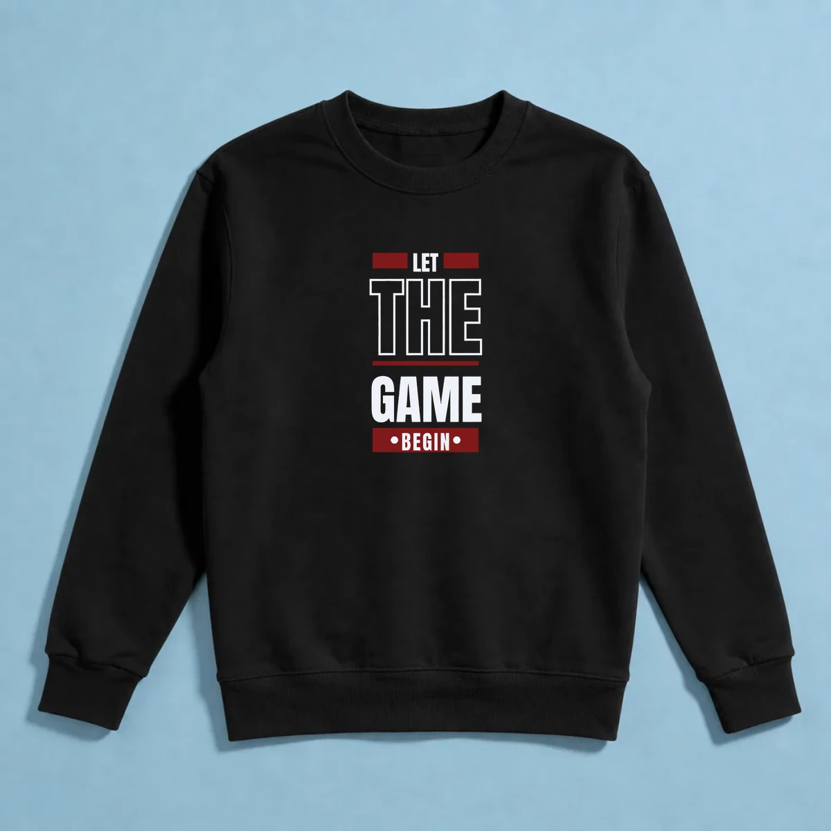 Let The Game Begin Sweatshirt