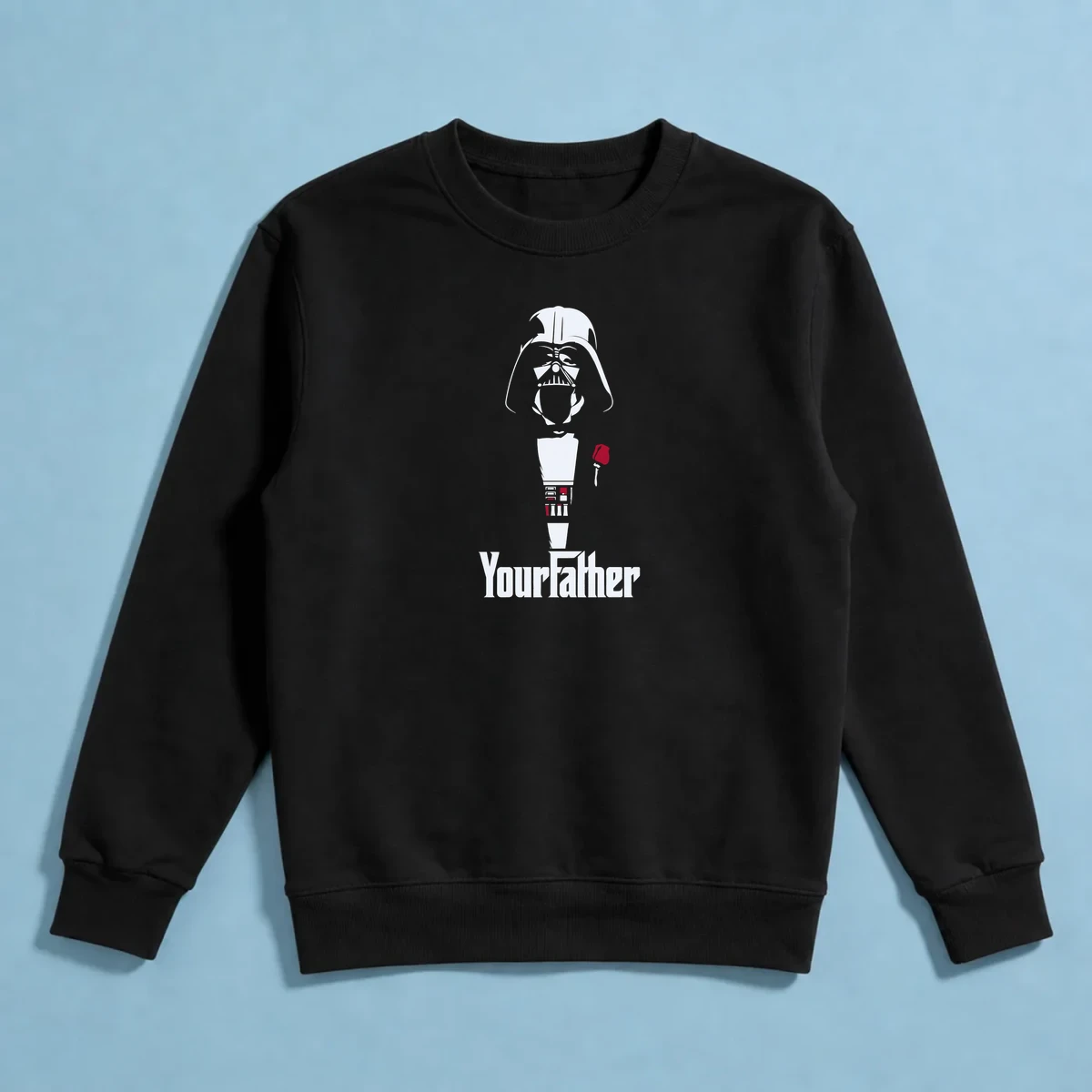 Your Father Sweatshirt