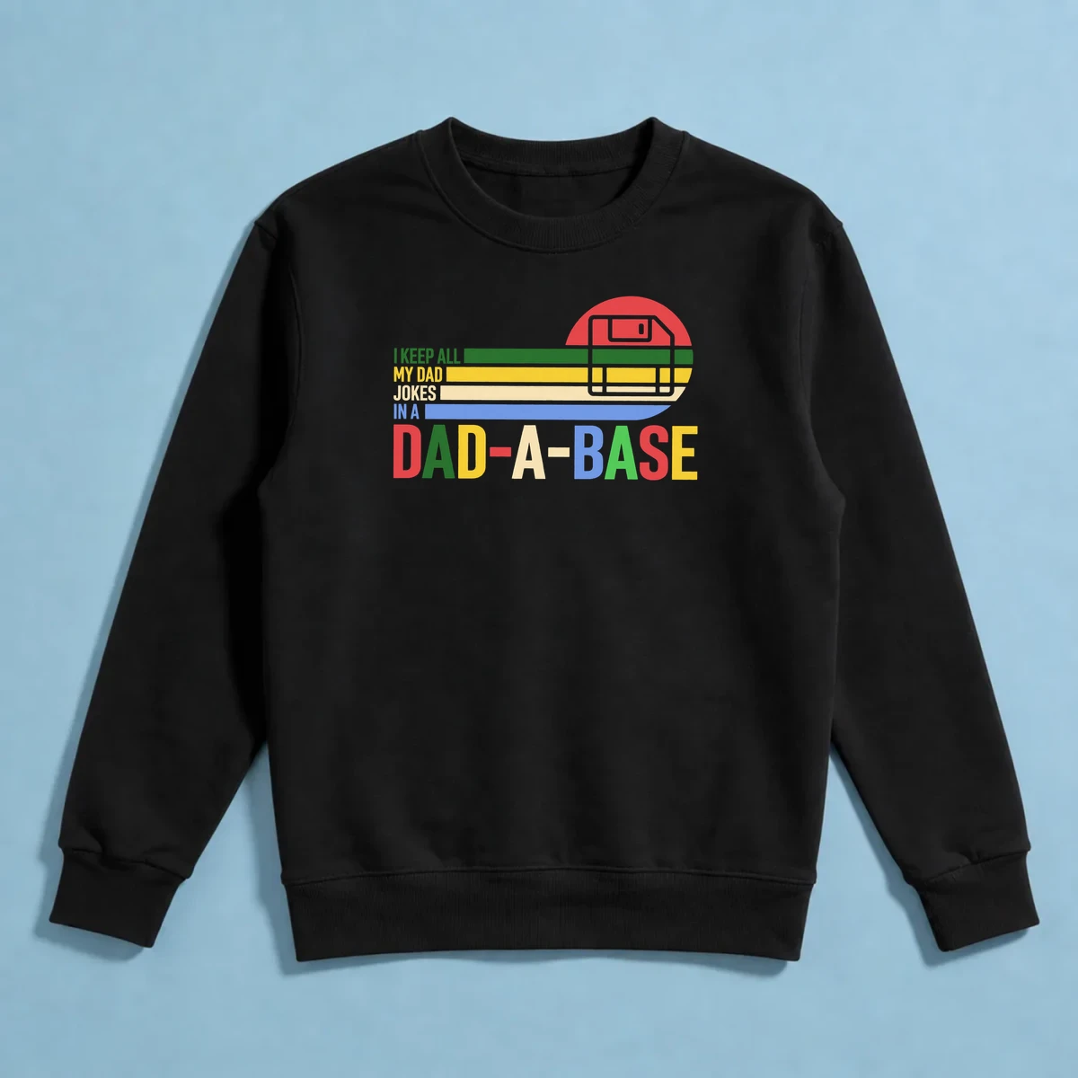 I Keep All My Dad Jokes in a Dad-A-Base önizleme