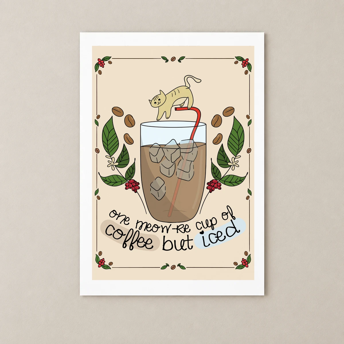 One more cup of coffee but iced Poster