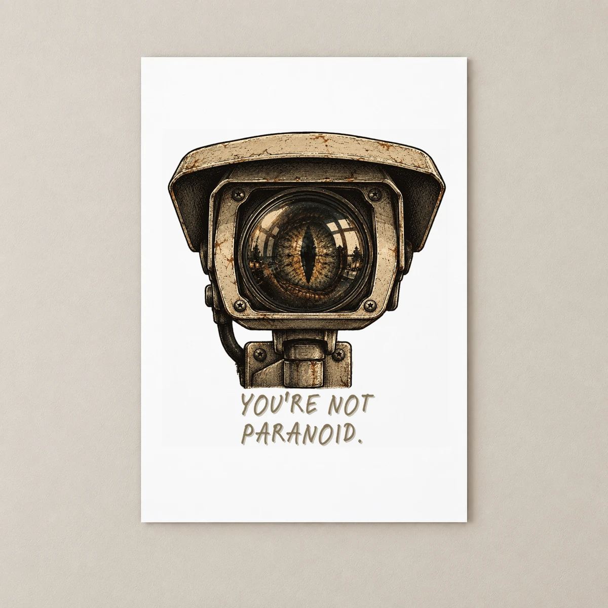 Paranoyak Değilsin – Gözlü Güvenlik Kamerası ve Kara Mizah Tasarımı Poster