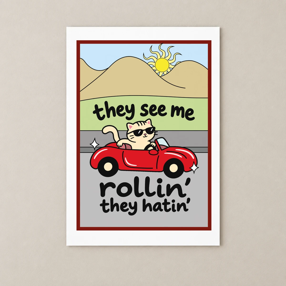 They see me rollin Poster